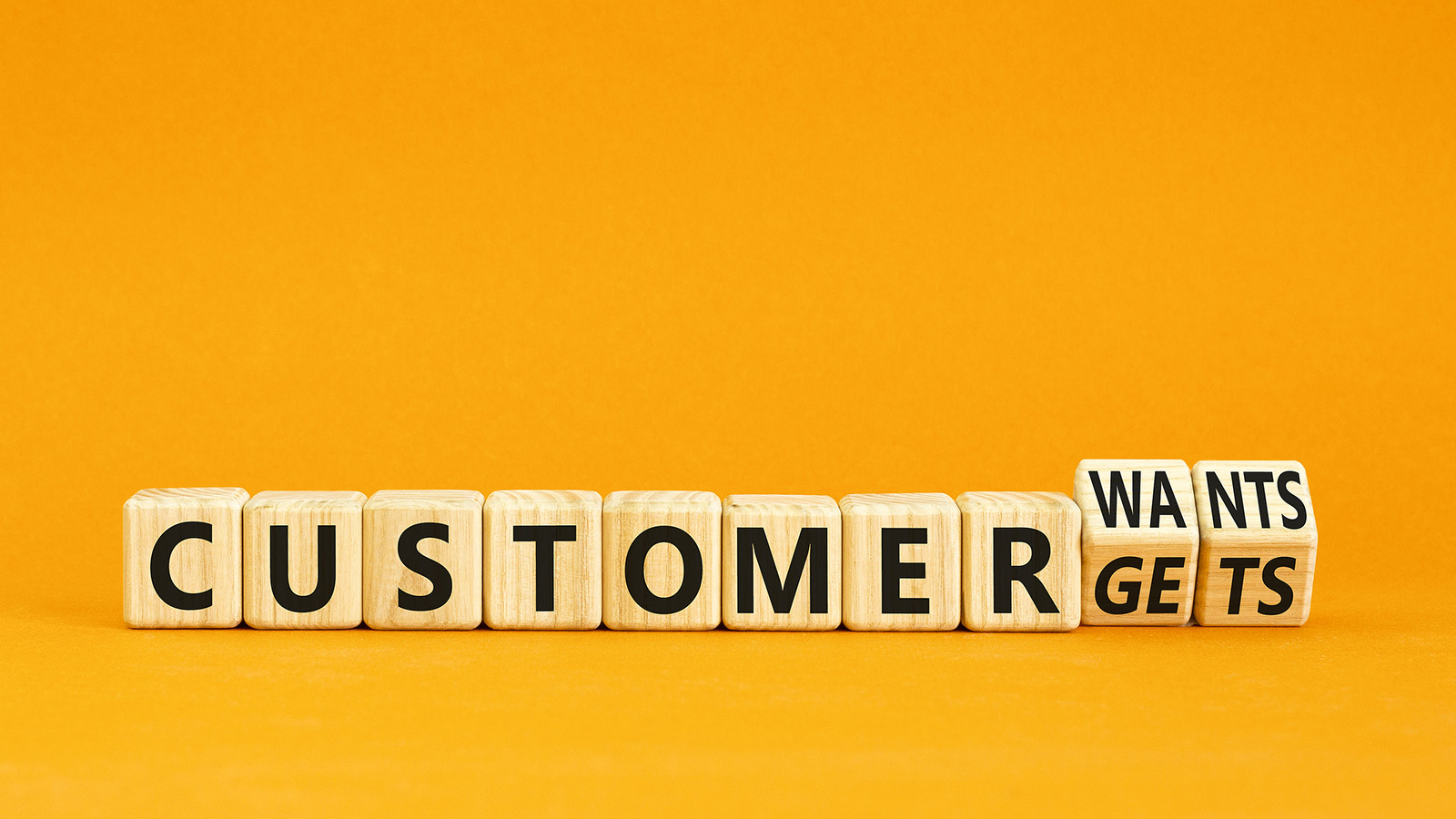 customer wants gets cubes