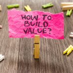 How To Build Value note