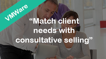 Match client needs with consultative selling